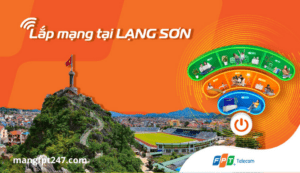Lắp mạng FPT Lạng Sơn