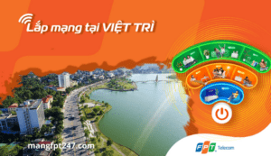 Lắp mạng FPT Phú Thọ