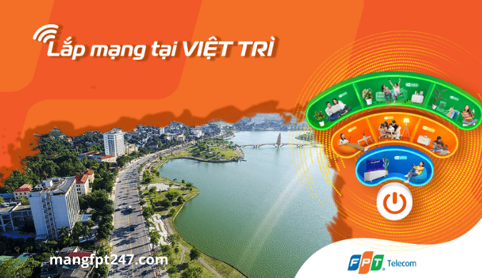 Lắp mạng FPT Phú Thọ
