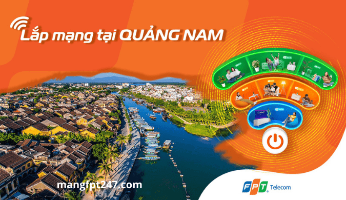 Lắp mạng FPT Quảng Nam